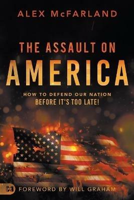 Assault on America, The - Alex Mcfarland - cover