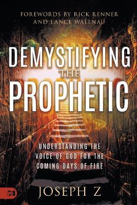 Demystifying the Prophetic - Joseph Z - cover