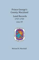 Prince George's County, Maryland, Land Records 1757-1759