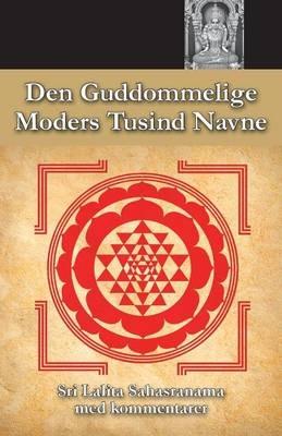 Den Guddommelige Moders Tusind Navne - Sri Mata Amritanandamayi Devi,Amma - cover