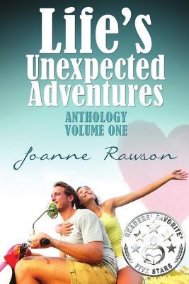 Life's Unexpected Adventures - Joanne Rawson - cover