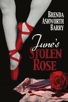 June's Stolen Rose - Brenda Ashworth Barry - cover
