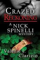 Crazed Reckoning - Valerie C Clarizio - cover