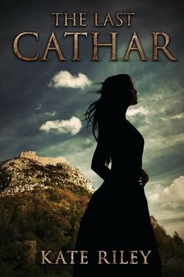 The Last Cathar - Kate Riley - cover