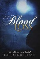 Blood Loss - Mathias G B Colwell - cover