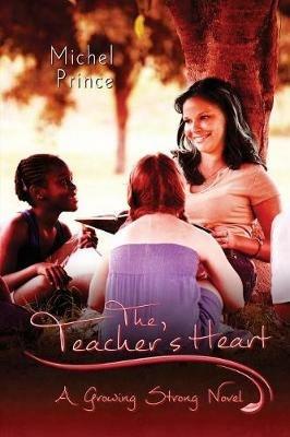 The Teacher's Heart - Michel Prince - cover