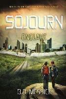 Sojourn-Enclave - B D Messick - cover