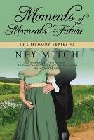 Moments of Moments Future - Ney Mitch - cover