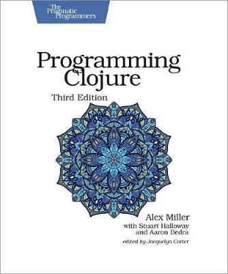 Programming Clojure : Pragmatic Programmers - Alex Miller - cover