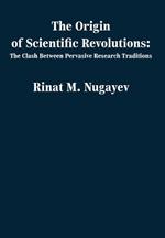 The Origin of Scientific Revolutions: The Clash Between Pervasive Research Traditions