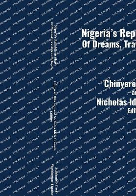 Nigeria's Republic at Sixty: Dreams, Travails, and Hopes - Rita Agu - cover