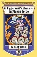 Sir Pigglesworth's Adventures in Pigeon Forge - Joann Wagner,Sara Dean - cover