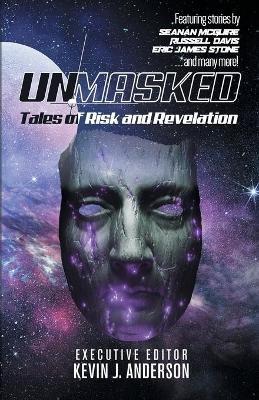 Unmasked: Tales of Risk and Revelation - Seanan McGuire,Eric James Stone - cover