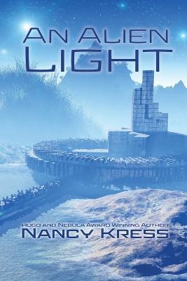 An Alien Light - Nancy Kress - cover