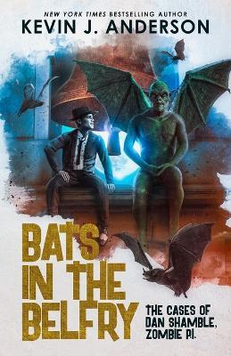 Bats in the Belfry - Kevin J Anderson - cover