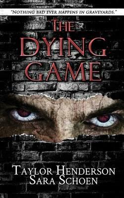 The Dying Game - Sara Schoen,Taylor Henderson - cover