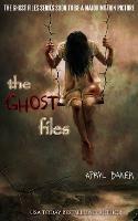 The Ghost Files - Apryl Baker - cover