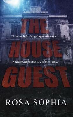 The House Guest - Rosa Sophia - cover