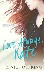 Love Always, Kate