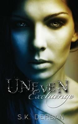 Uneven Exchange - S K Derban - cover