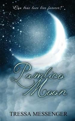 Pamlico Moon - Tressa Messenger - cover