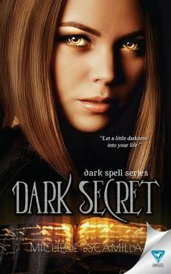Dark Secret - Michelle Escamilla - cover
