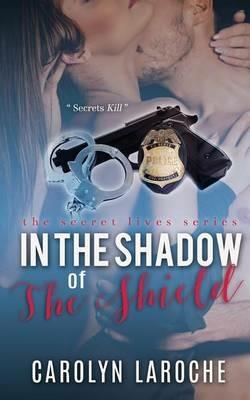 In the Shadow of the Shield - Carolyn Laroche - cover