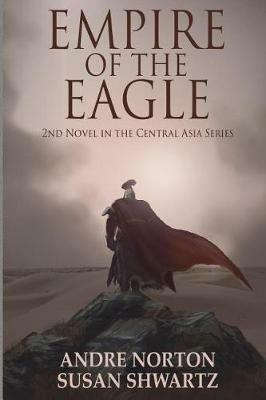 Empire of the Eagle - Andre Norton,Susan Shwartz - cover