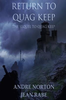 Return to Quag Keep - Andre Norton,Jean Rabe - cover