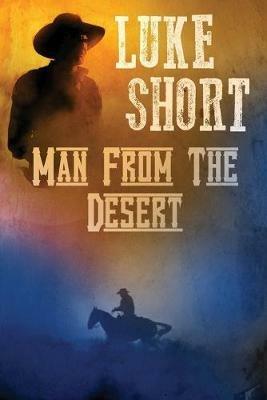 Man From the Desert - Luke Short - cover