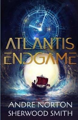 Atlantis Endgame - Andre Norton,Sherwood Smith - cover