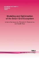 Modeling and Optimization of the Smart Grid Ecosystem - Iordanis Koutsopoulos,Thanasis G. Papaioannou,Vasiliki Hatzi - cover