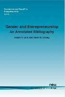 Gender and Entrepreneurship: An Annotated Bibliography