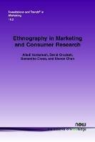 Ethnography in Marketing and Consumer Research - Alladi Venkatesh,David Crockett,Samantha Cross - cover