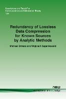 Redundancy of Lossless Data Compression for Known Sources by Analytic Methods