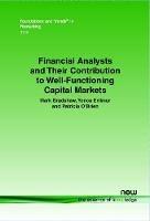 Financial Analysts and Their Contribution to Well-Functioning Capital Markets