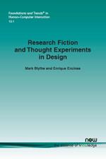 Research Fiction and Thought Experiments in Design