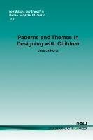 Patterns and Themes in Designing with Children