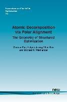 Atomic Decomposition via Polar Alignment: The Geometry of Structured Optimization - Zhenan Fan,Halyun Jeong,Yifan Sun - cover