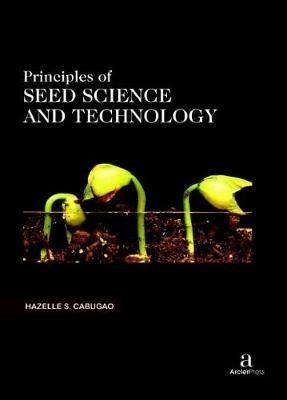 Principles of Seed Science and Technology - cover