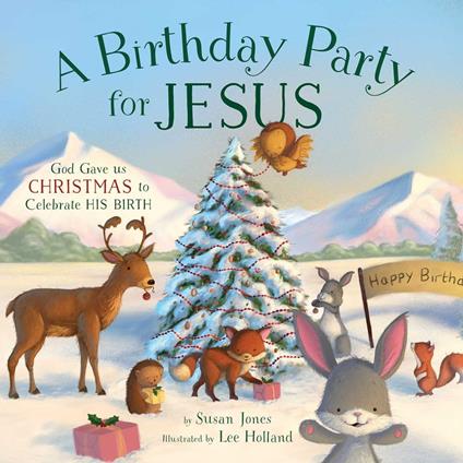 A Birthday Party for Jesus - Susan Jones - ebook