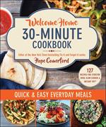 Welcome Home 30-Minute Cookbook