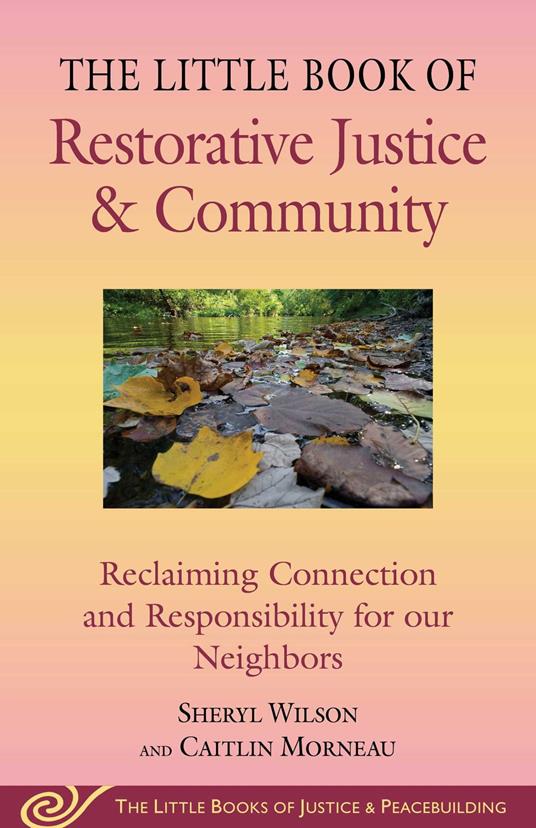 Little Book of Restorative Justice & Community