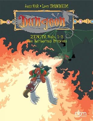 Dungeon: Zenith Vols. 1-2: The Barbarian Princess - Lewis Trondheim,Joann Sfar - cover