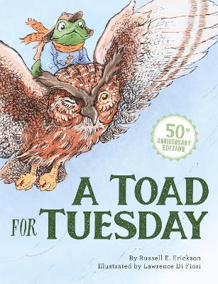 A Toad for Tuesday 50th Anniversary Edition - Russell Erickson - cover