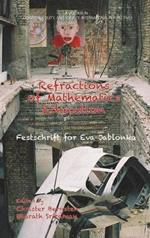 Refractions of Mathematics Education Festschrift for Eva Jablonka