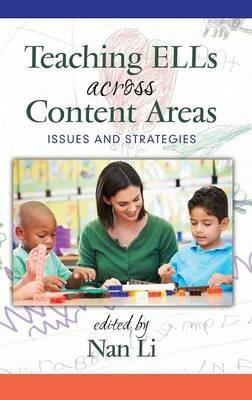 Teaching ELLs Across Content Areas: Issues and Strategies - cover