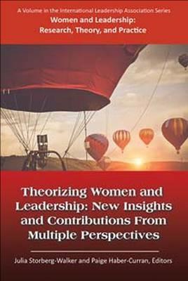 Theorizing Women and Leadership: New Insights and Contributions from Multiple Perspectives - cover