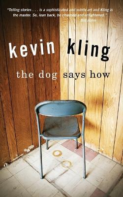 The Dog Says How - Kevin Kling - cover