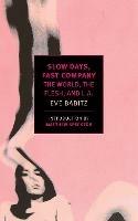 Slow Days, Fast Company - Eve Babitz - cover